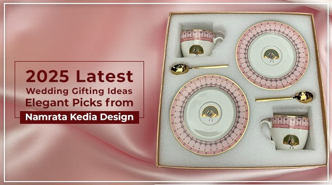 2025 Latest Wedding Gifting Ideas: Elegant Picks from Namrata Kedia Design